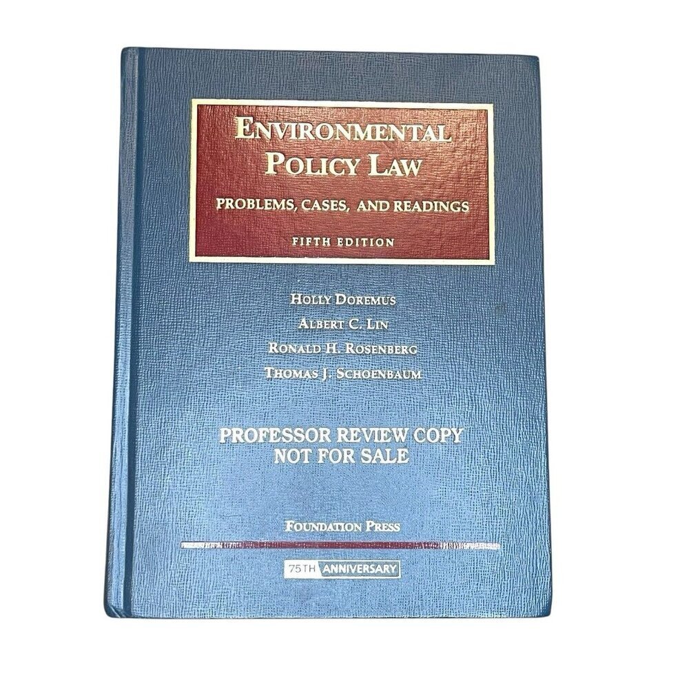 Environmental Policy Law  / Fifth Edition / Foundation Press / 9781599410593